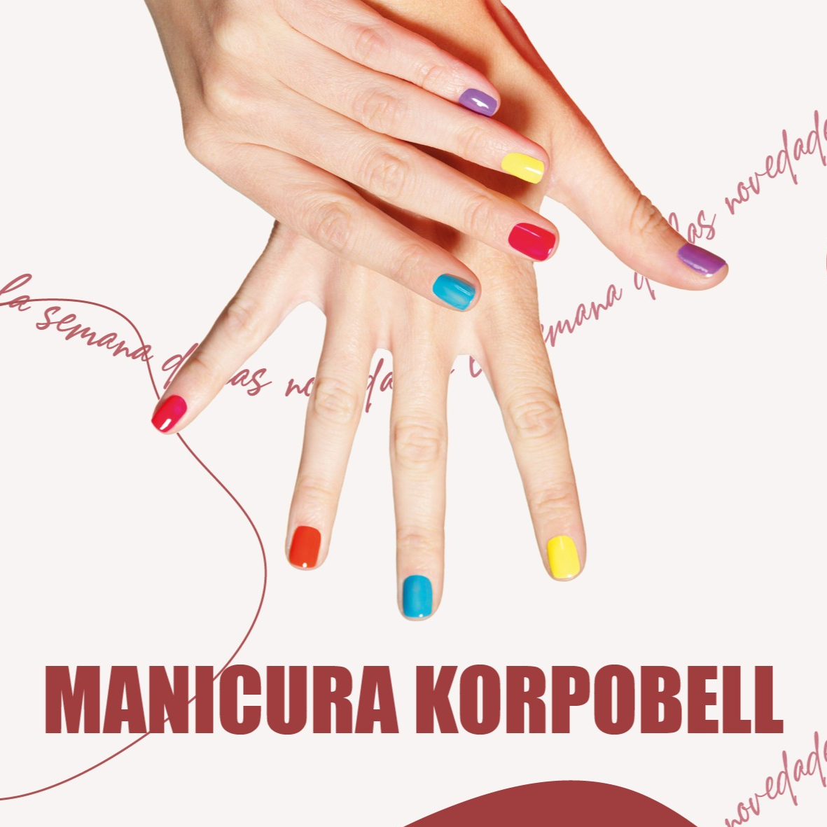 Lee más sobre el artículo Nueva manicura Korpobell, por solo 25€